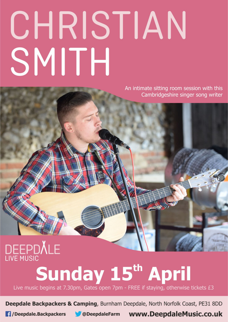Christian Smith - Sunday Session, Deepdale Camping & Rooms, Deepdale Farm, Burnham Deepdale, North Norfolk Coast, PE31 8DD | Enjoy a Sunday evening session with this Cambridgeshire singer song writer in the intimate setting of Deepdale Backpackers courtyard. | deepdale, music, live, happiness, celebration, north norfolk coast, activities, good, feelings, roaring, fire, foraging, walking, cycling, running, wildlife, nature