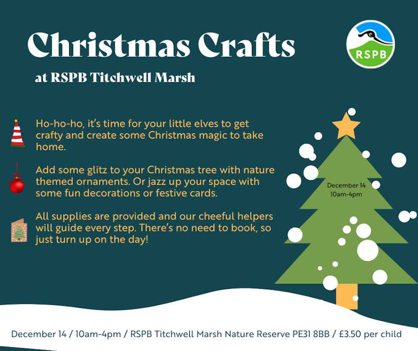 Christmas Crafts at RSPB Titchwell Marsh, RSPB Titchwell Marsh, RSPB Titchwell Marsh Nature Reserve, Main Road, Titchwell, Norfolk, Hunstanton, Norfolk, PE31 8BB | Enjoy some festive fun during our drop in craft session. Let your little elves get closer to nature as they create memorable keepsakes to take home. | Christmas crafts for all the family