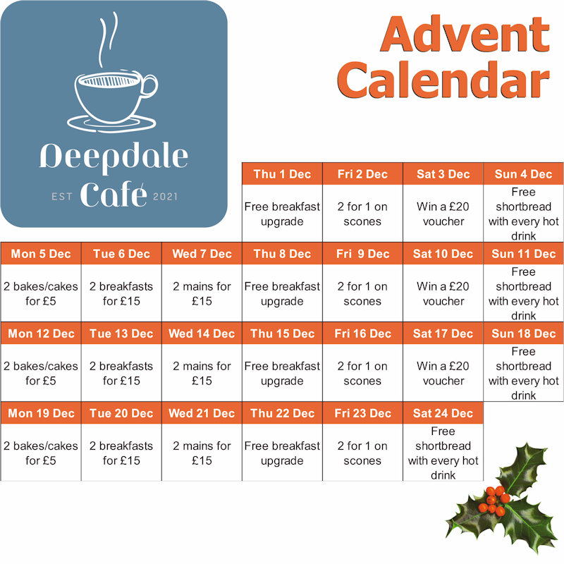 Christmas Offers - Deepdale Cafe Advent Calendar, Deepdale Cafe, Dalegate Market, Burnham Deepdale, Norfolk, PE31 8FB | Christmas offers each day throughout advent, from 2 for 1 sconers to 2 mains for 15. | cafe, advent, offers, christmas, deepdale, dalegate, market, burnham, norfolk