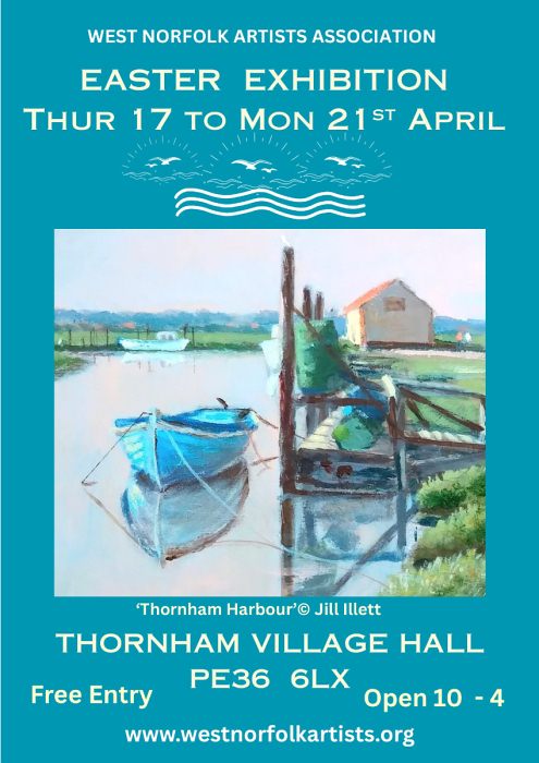 Easter Exhibition - West Norfolk Artists Association | April | Thornham Village Hall