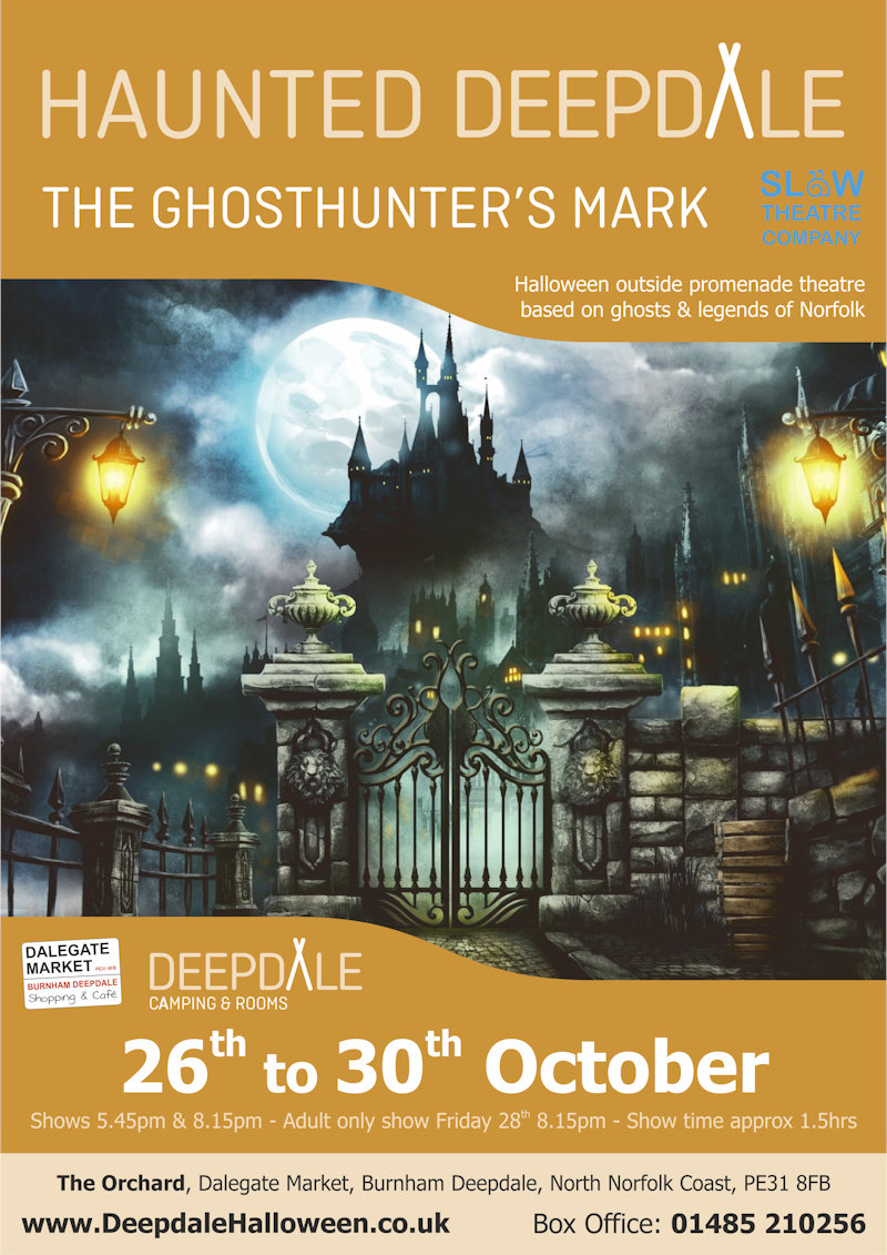 Haunted Deepdale, The Orchard, Dalegate Market, Main Road, Burnham Deepdale, Norfolk, PE31 8FB | Spooky halloween promenade theatre shows for adults & children, and children's theatre parties, with The Slow Theatre Company. | halloween, theatre, childrens, kids, party, ghosts, legends, norfolk, dalegate, market, burnham deepdale, ghosthunters, mark, october, promenade, story, telling