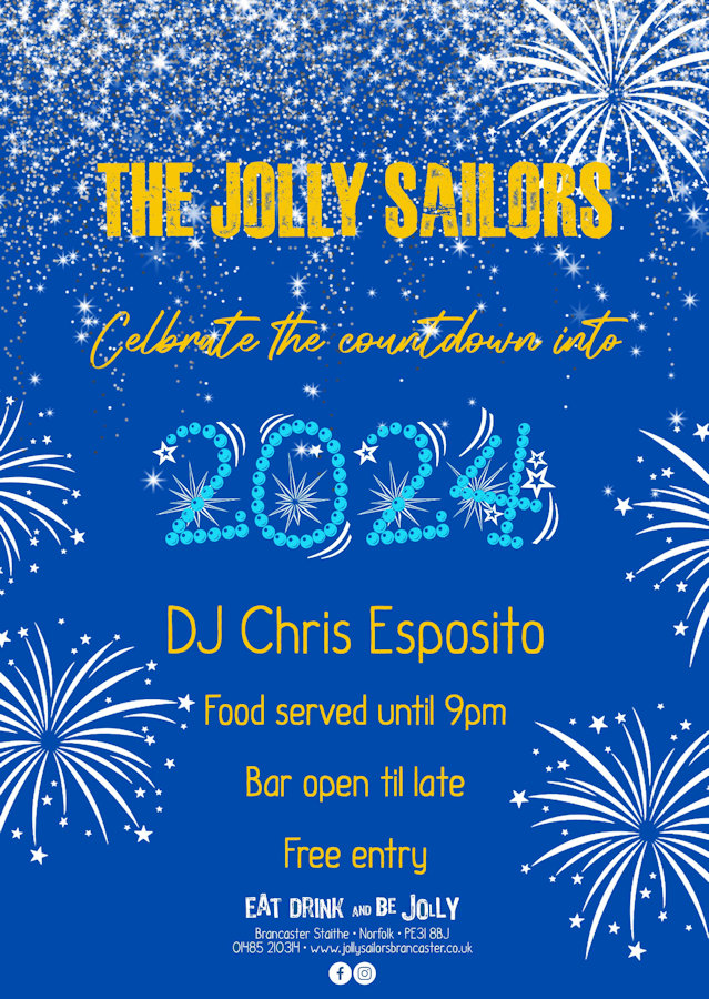 New Years Eve at The Jolly Sailors , The Jolly Sailors , Main Road , Brancaster Staithe , Norfolk, PE318BJ | Come alone and count in 2024 with the team and customers at The Jolly Sailors. | New Year’s Eve, live music, music, dj, free entry, food, drink