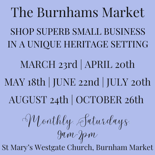The Burnhams Market, St Mary's Westgate Church, 3 Church Walk, Burnham Market, Norfolk, PE31 8HD | A curated shopping market of local, independent business. Community and enterprise.  | Lifestyle, Small Independent Business, Creative, Community, Shopping, Meet the Maker, Buy Local