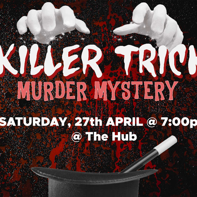 The Killer Trick Murder Mystery, Sheringham Little Theatre, 2 Station Road, Sheringham, Norfolk, NR26 8RE | Don't miss out on this magician themed murder mystery event!  | Immersive, Murder Mystery, Sheringham. Fancy Dress, Sheringham Little Theatre