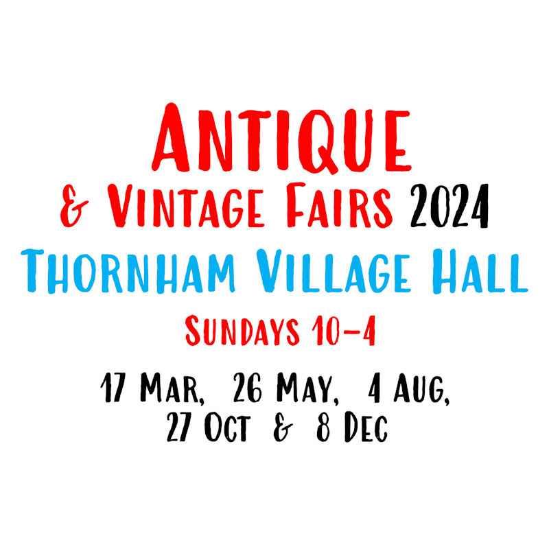 Thornham Antique & Vintage Fair |  | Thornham Village Hall, Thornham Village Hall, High Street, Thornham, Norfolk, PE36 6LX