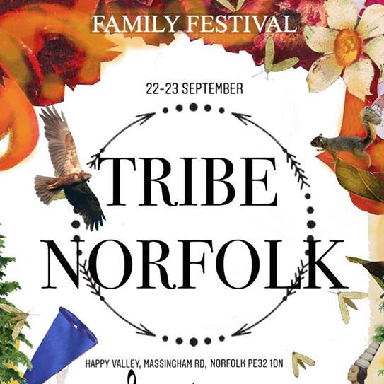 Tribe Norfolk Weekend, Happy Valley, North West Norfolk, in between the villages of Massingham and Grimston | Tribe Norfolk Weekend - Inspired by the county and its abundance of talent, Tribe Norfolk Weekend will be a showcase of local producers, makers, artists, foodies, businesses, musicians, wellness practioners, makers and a whole lot more! | Family Festival, Live Music, Workshops, Shopping, Outdoors, Family Friendly, Childrens Event, Dancing, Wellness, Yoga, Pilates, Massage, Astronomy, Wilderness, Woodland, 