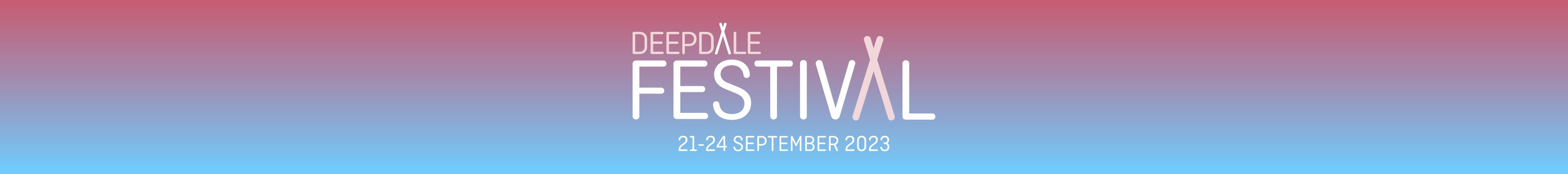 Deepdale Festival | 21st to 24th September 2023