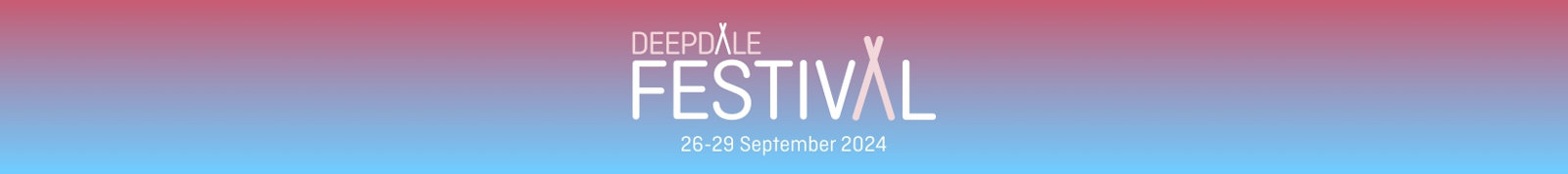 Deepdale Festival | 26th to 29th September 2024