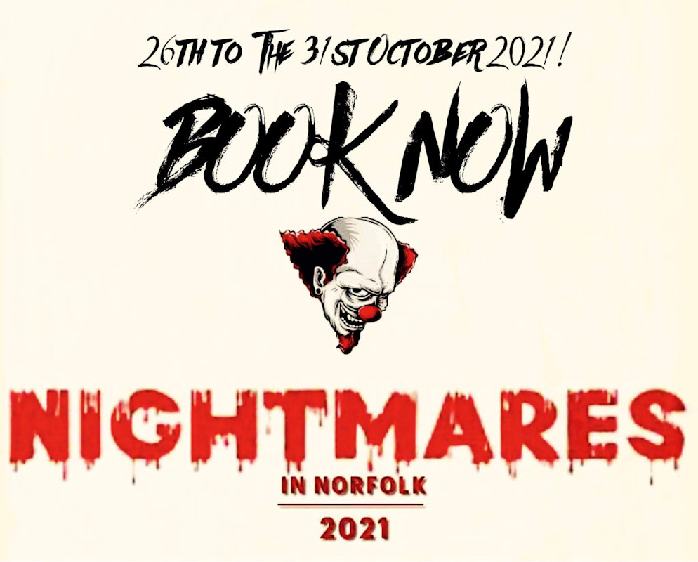 Nightmares in Norfolk, King's Lynn, College lane, England, PE330EW | Norfolk's most terrifying scare attraction Nightmares in Norfolk. Can you find your way to escape a deadly challenge as you and your crew will have to escape scare mazes in one big walkthrough for 2021. | New for Halloween