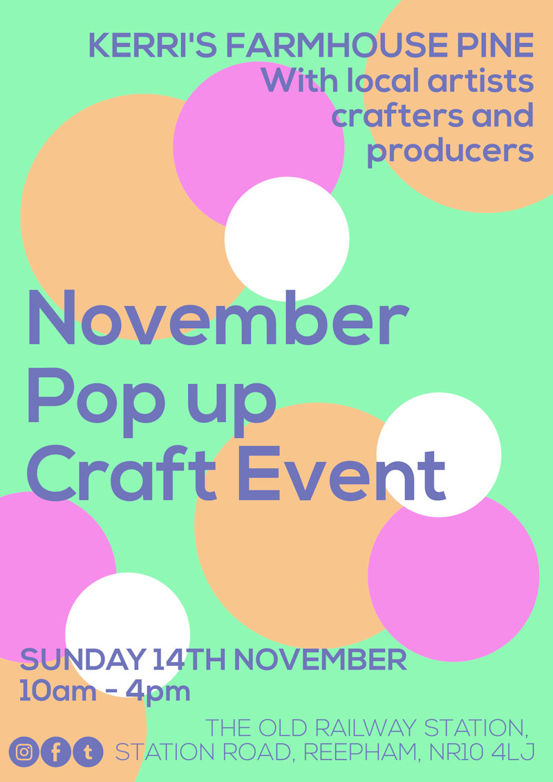 November pop up craft event, Kerri's farmhouse pine, The old railway station, Norfolk, NR10 4LJ | Local craft market | Craft, Market,